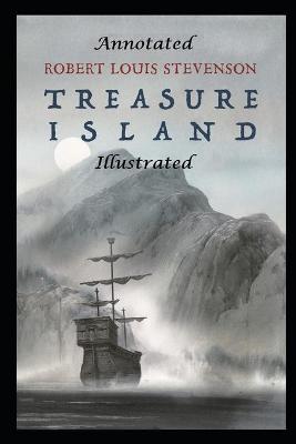 Book cover for Treasure Island By Robert Louis Stevenson The New Fully Annotated Edition