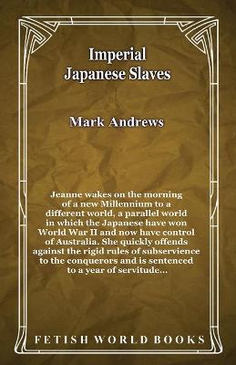 Book cover for Imperial Japanese Slaves