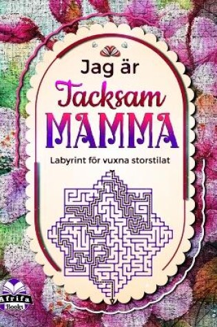 Cover of Jag är tacksam mamma