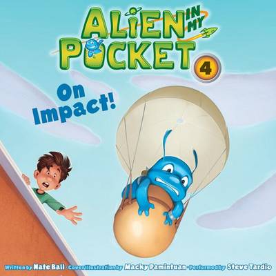 Book cover for Alien in My Pocket #4: on Impact!
