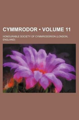 Cover of Cymmrodor (Volume 11 )