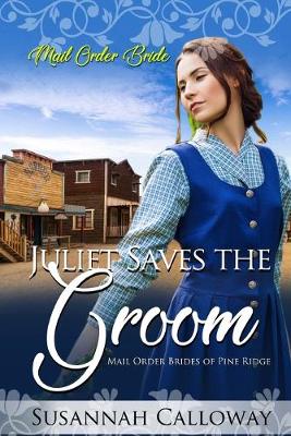 Cover of Juliet Saves the Groom