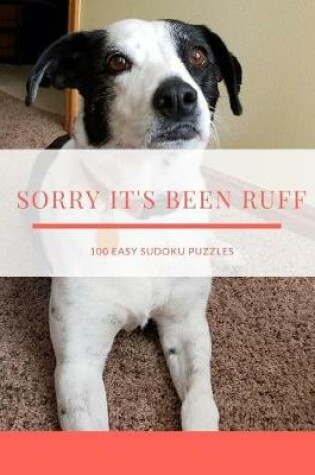 Cover of Sorry It's Been Ruff