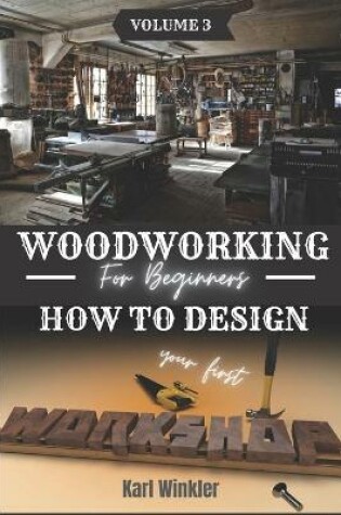 Cover of Woodworking for Beginners