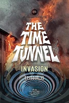 Cover of The Time Tunnel - Invasion