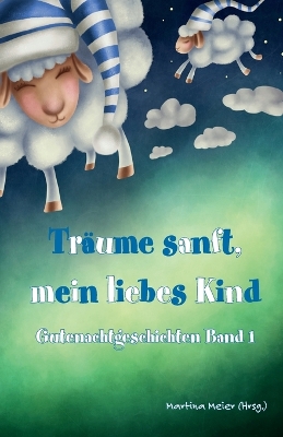 Book cover for Träume sanft, mein liebes Kind