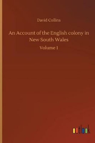 Cover of An Account of the English colony in New South Wales