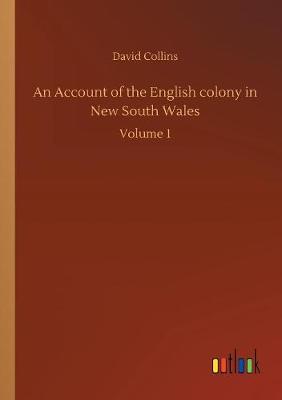 Book cover for An Account of the English colony in New South Wales