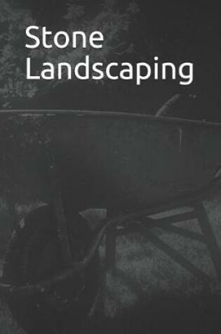 Cover of Stone Landscaping