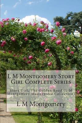 Book cover for L M Montgomery Story Girl Complete Series