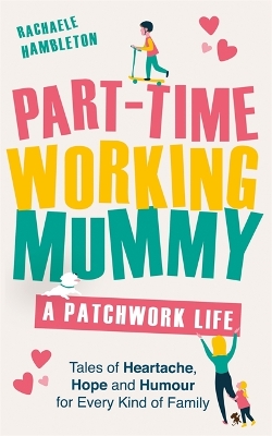 Book cover for Part-Time Working Mummy