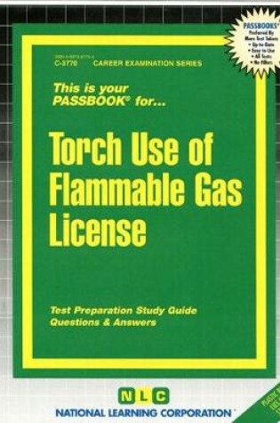 Cover of Torch Use of Flammable Gases License