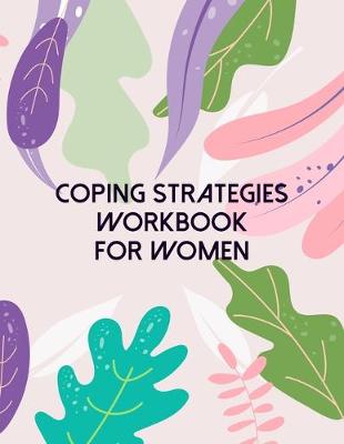 Book cover for Coping Strategies Workbook For Women