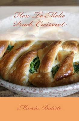 Book cover for How To Make Peach Croissant