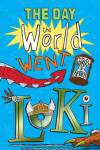 Book cover for The Day the World Went Loki