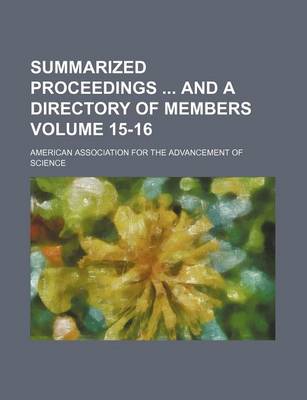 Book cover for Summarized Proceedings and a Directory of Members Volume 15-16