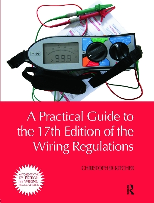 Cover of A Practical Guide to the of the Wiring Regulations