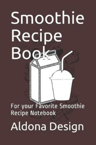 Cover of Smoothie Recipe Book