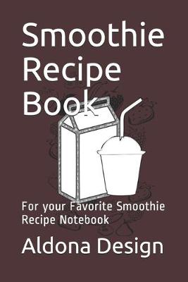 Book cover for Smoothie Recipe Book