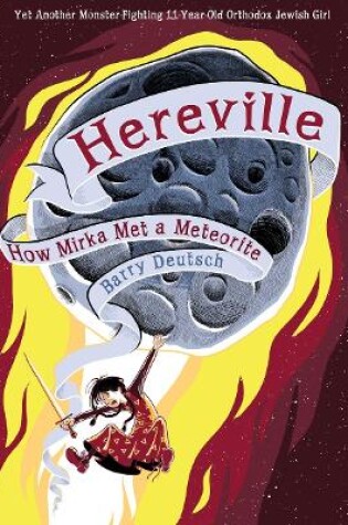 Cover of Hereville How Mirka Met a Meteor