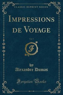 Book cover for Impressions de Voyage, Vol. 5 (Classic Reprint)