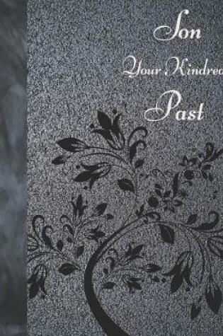 Cover of Son Your Kindred Past