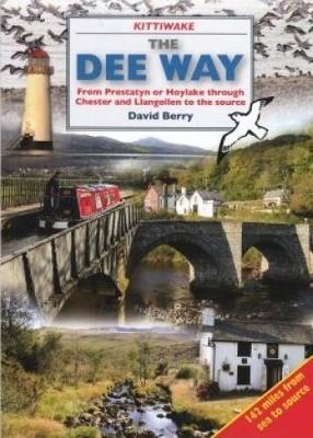 Book cover for Dee Way, The - From Prestatyn or Hoylake Through Chester and Llangollen to the Source