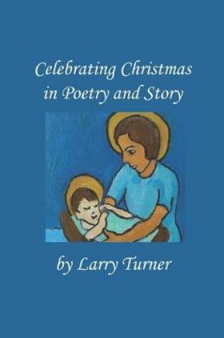 Cover of Celebrating Christmas in Poetry and Story