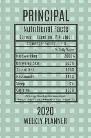 Cover of Principal Weekly Planner 2020 - Nutritional Facts