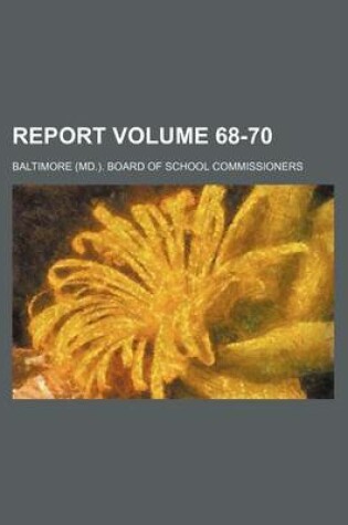 Cover of Report Volume 68-70