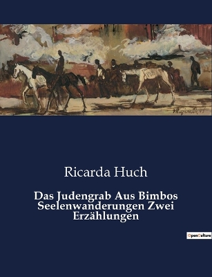 Book cover for Das Judengrab Aus Bimbos Seelenwanderungen Zwei Erzählungen