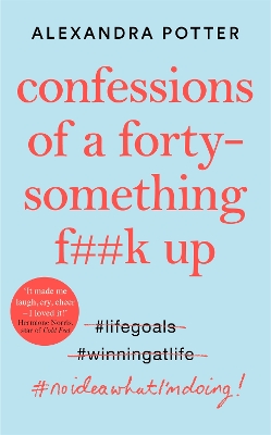 Book cover for Confessions of a Forty-Something F**k Up