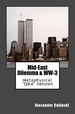 Book cover for Mid-East Dilemma & WW-3