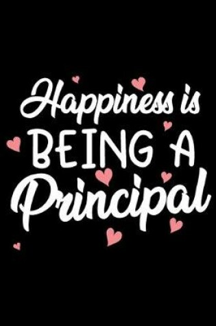 Cover of Happiness is being a principal