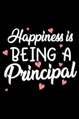 Book cover for Happiness is being a principal