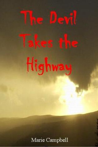 Cover of The Devil Takes The Highway