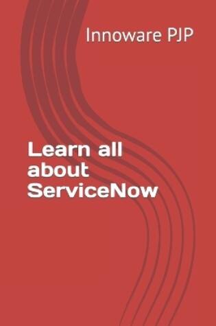 Cover of Learn all about ServiceNow