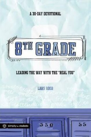 Cover of 8th Grade: A 30-Day Devotional