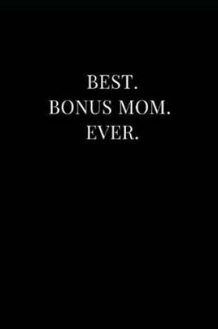 Cover of Best. Bonus Mom. Ever.