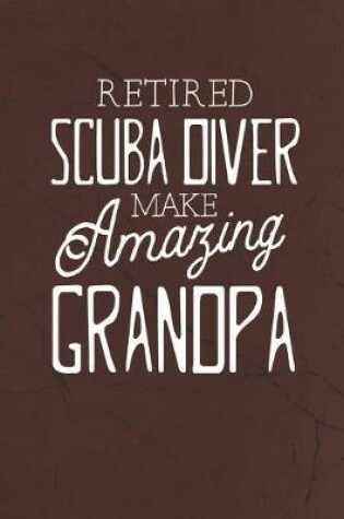 Cover of Retired Scuba Diver Make Amazing Grandpa