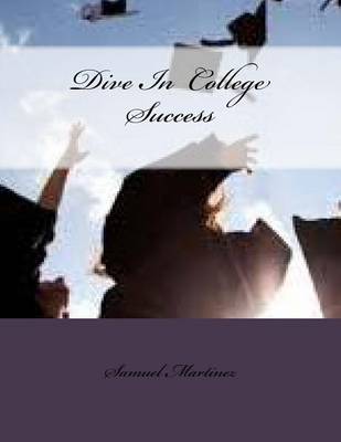 Book cover for Dive in College Success