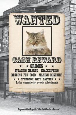 Book cover for Wanted Cat Ragamuffin Gray Notebook