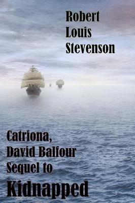 Book cover for Catriona, David Balfour, Sequel to Kidnapped