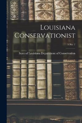 Book cover for Louisiana Conservationist; 9 No. 7