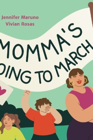 Cover of Momma's Going to March