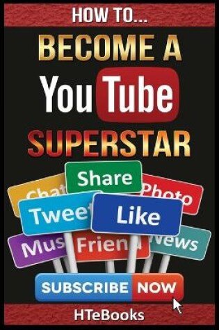 Cover of How To Become a YouTube Superstar