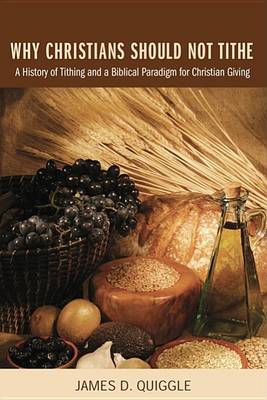 Book cover for Why Christians Should Not Tithe