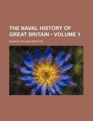 Book cover for The Naval History of Great Britain (Volume 1)