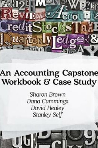 Cover of An Accounting Capstone & Workbook Case Study