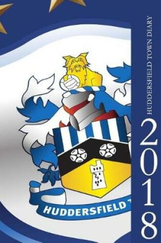 Cover of Huddersfield Town Diary 2018